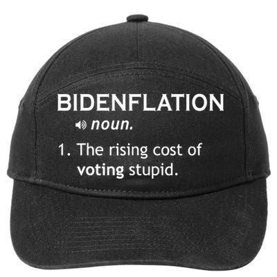 Bidenflation The Cost Of Voting Stupid 7-Panel Snapback Hat