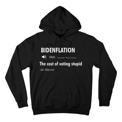 Bidenflation The Cost Of Voting Stupid Hoodie