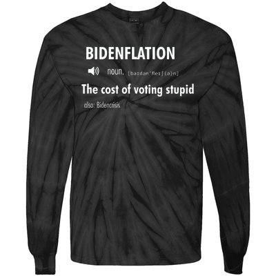 Bidenflation The Cost Of Voting Stupid Tie-Dye Long Sleeve Shirt