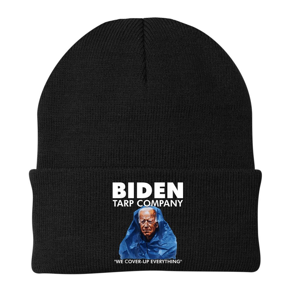 Biden Tarp Company WELL COVER UP EVERYTHING Joe Biden Funny Anti Biden Beanie