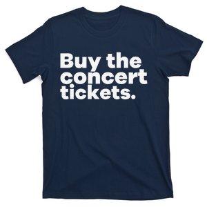 Buy The Concert Tickets Concert Ticketmaster T-Shirt