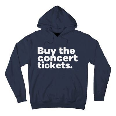 Buy The Concert Tickets Concert Ticketmaster Tall Hoodie