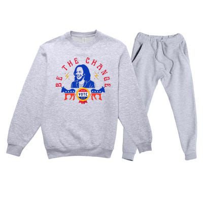 Be The Change Vote Kamala Harris 2024 Political Premium Crewneck Sweatsuit Set