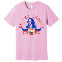 Be The Change Vote Kamala Harris 2024 Political Premium T-Shirt