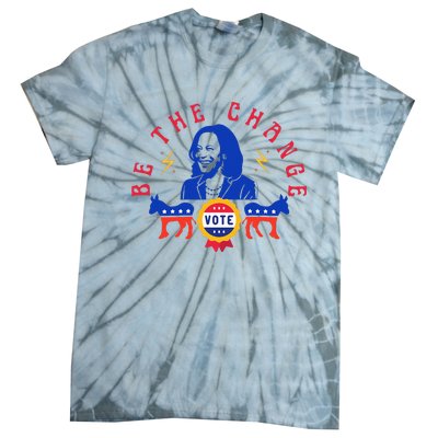 Be The Change Vote Kamala Harris 2024 Political Tie-Dye T-Shirt