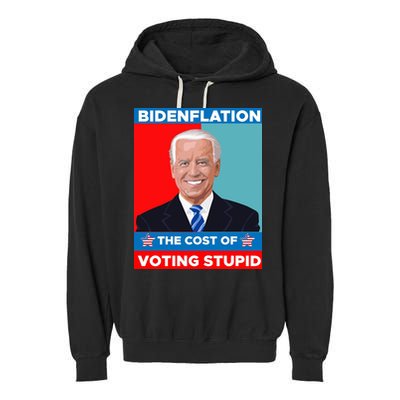 Bidenflation The Cost Of Voting Stupid Funny Joe Biden Garment-Dyed Fleece Hoodie