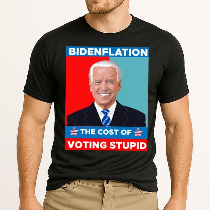 Bidenflation The Cost Of Voting Stupid Funny Joe Biden Performance Shirt