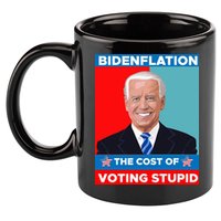 Bidenflation The Cost Of Voting Stupid Funny Joe Biden 11oz C Handle Ceramic Mug