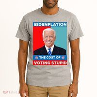 Bidenflation The Cost Of Voting Stupid Funny Joe Biden Tall T-Shirt