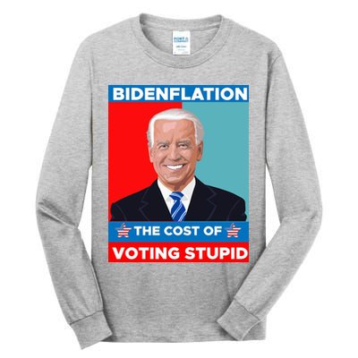 Bidenflation The Cost Of Voting Stupid Funny Joe Biden Tall Long Sleeve T-Shirt