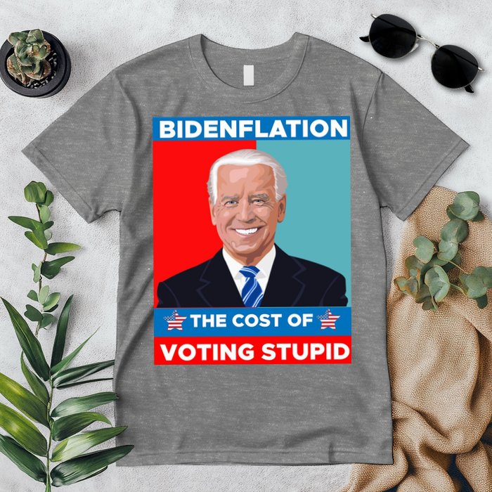 Bidenflation The Cost Of Voting Stupid Funny Joe Biden Premium T-Shirt