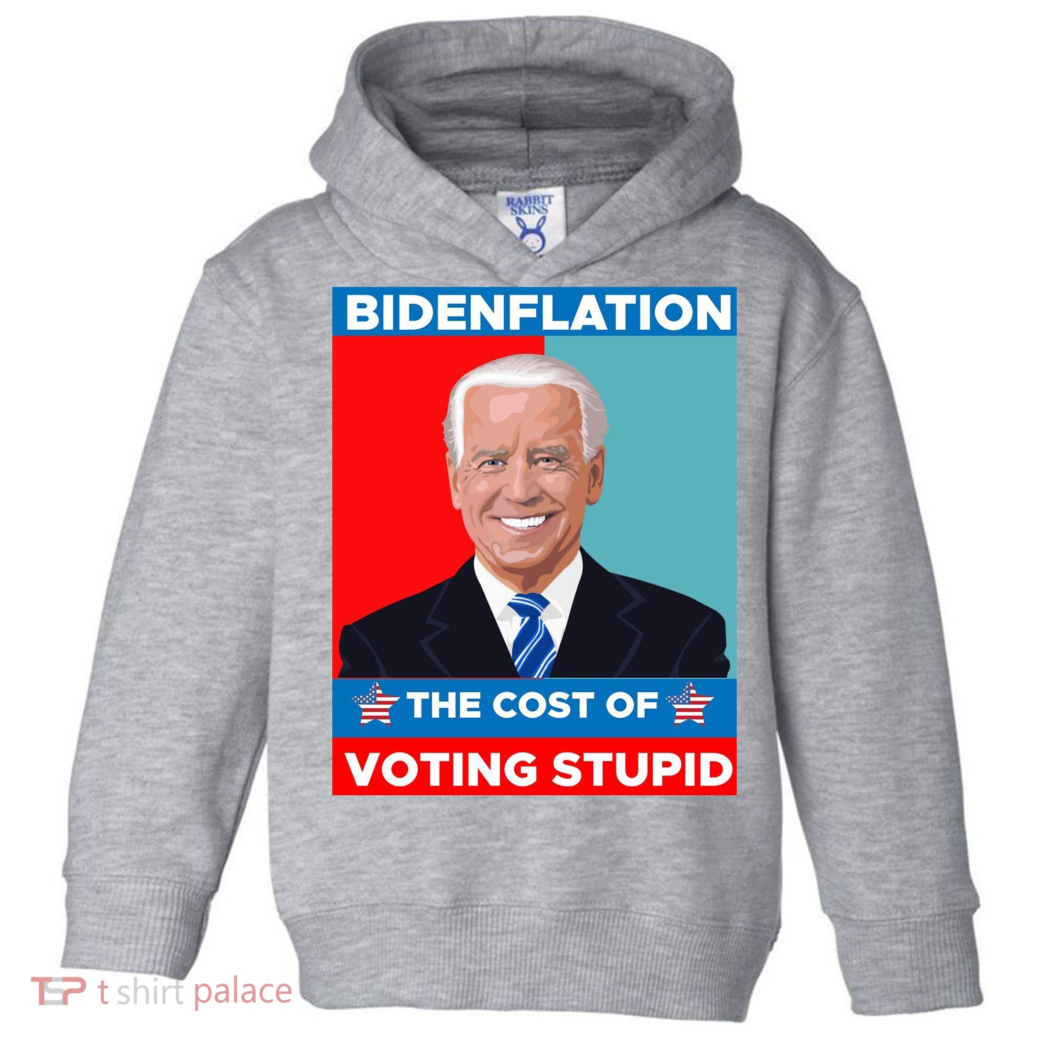 Bidenflation The Cost Of Voting Stupid Funny Joe Biden Toddler Hoodie