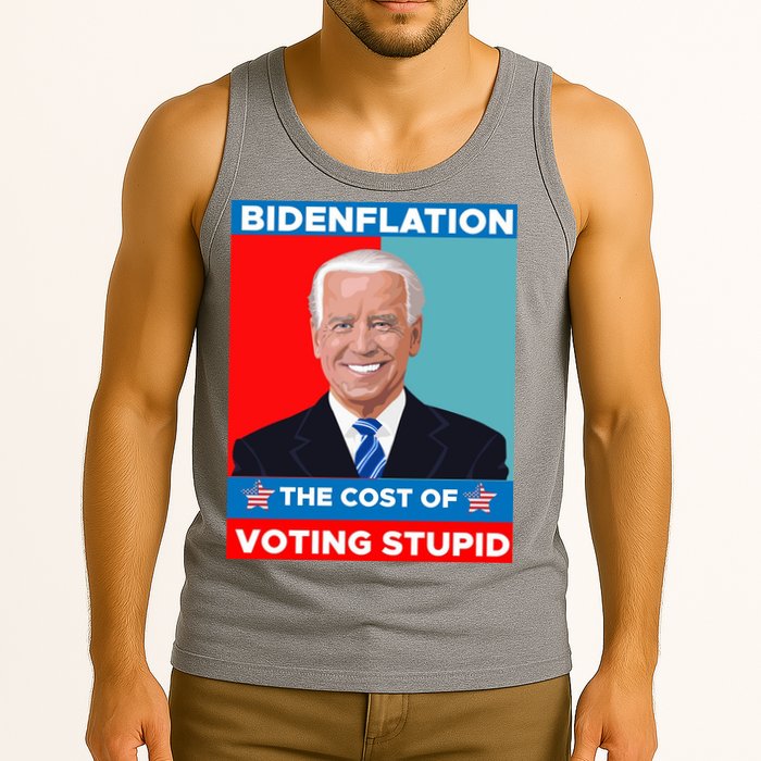 Bidenflation The Cost Of Voting Stupid Funny Joe Biden Tank Top