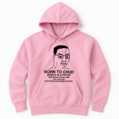 Born To Chud World Is A Psyop Seethe & Cope 1989 Hoodie