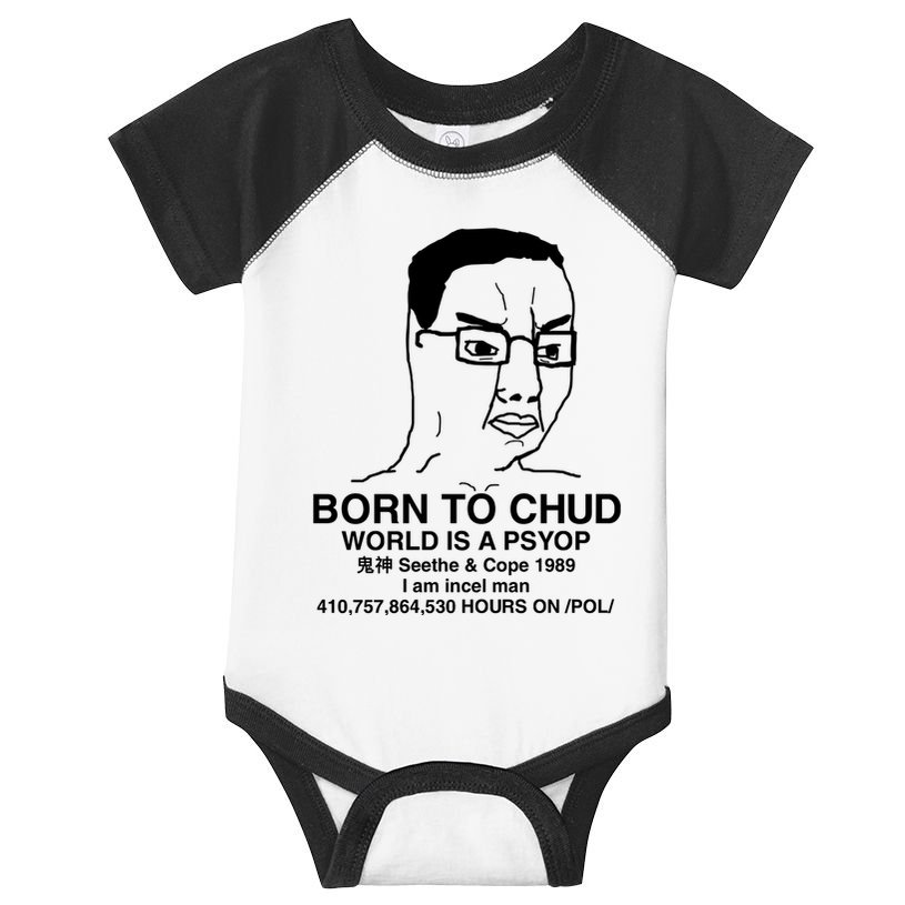 Born To Chud World Is A Psyop Seethe & Cope 1989 Infant Baby Jersey Bodysuit