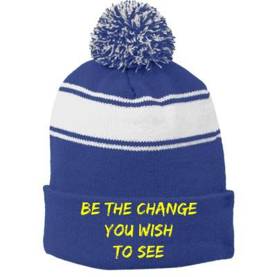 Be The Change Stripe Pom Pom Beanie