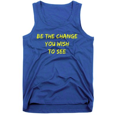 Be The Change Tank Top