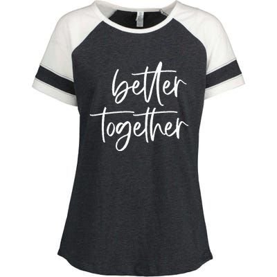 Better Together Cute Matching Couples Outfits Enza Ladies Jersey Colorblock Tee