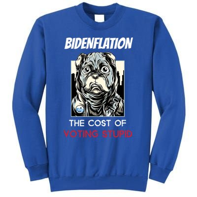 Bidenflation The Cost Of Voting Stupid Biden Inflation Gift Tall Sweatshirt