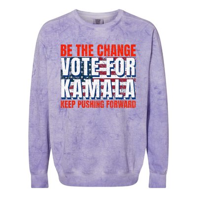 Be The Change Vote For Kamala Keep Pushing Forward Harris 47 Colorblast Crewneck Sweatshirt