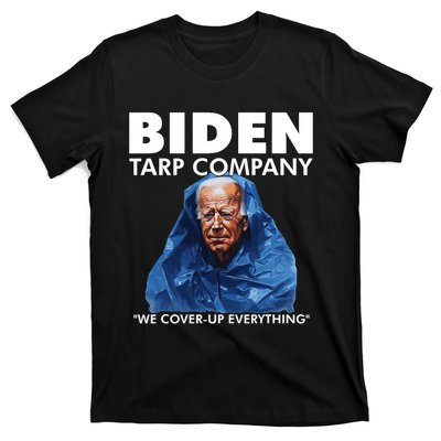 Biden Tarp Company Joe Biden Funny Anti Biden T-Shirt