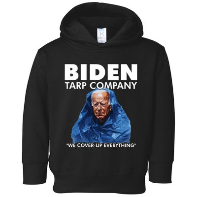 Biden Tarp Company Joe Biden Funny Anti Biden Toddler Hoodie