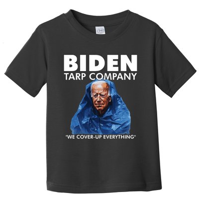 Biden Tarp Company Joe Biden Funny Anti Biden Toddler T-Shirt