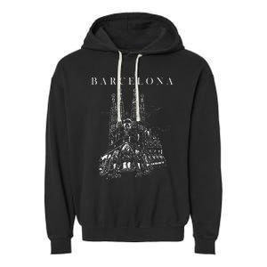 Barcelona Traveling Cathedral Of Barcelona Spain Travel Trip Garment-Dyed Fleece Hoodie