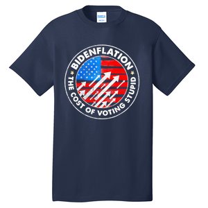 Bidenflation The Cost Of Voting Stupid Joe Biden Inflation Tall T-Shirt