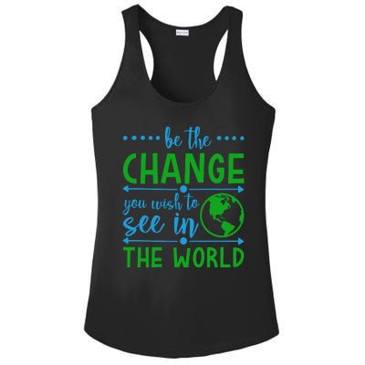 Be The Change You Wish To See In The World Ladies PosiCharge Competitor Racerback Tank