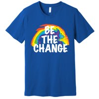 Be The Change Positive Thinking Motivational Quote Gift Premium T-Shirt