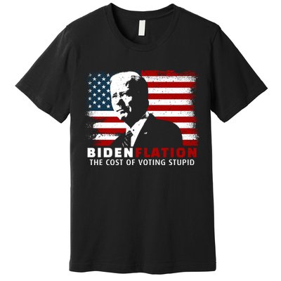 BidenFlation The Cost Of Voting Stupid Biden Flation Premium T-Shirt