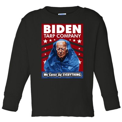 Biden Tarp Company WELL COVER UP EVERYTHING Joe Biden Funny Anti Biden Toddler Long Sleeve Shirt