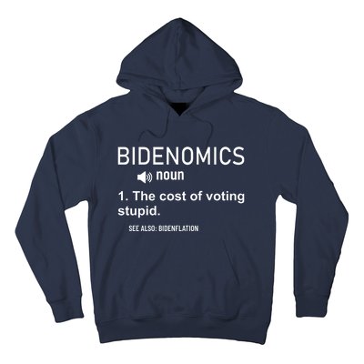 Bidenomics The Cost Of Voting Stupid Hoodie