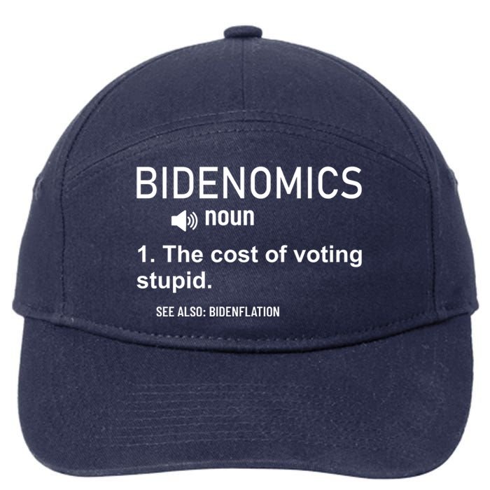 Bidenomics The Cost Of Voting Stupid 7-Panel Snapback Hat