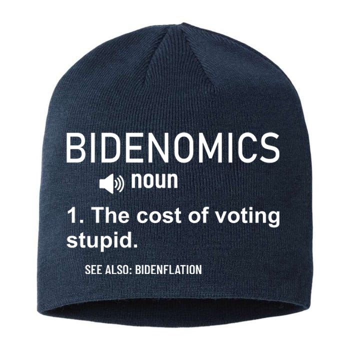 Bidenomics The Cost Of Voting Stupid Sustainable Beanie