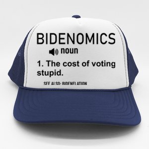 Bidenomics The Cost Of Voting Stupid Trucker Hat