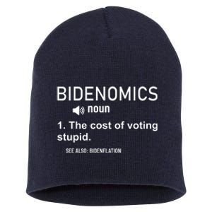 Bidenomics The Cost Of Voting Stupid Short Acrylic Beanie