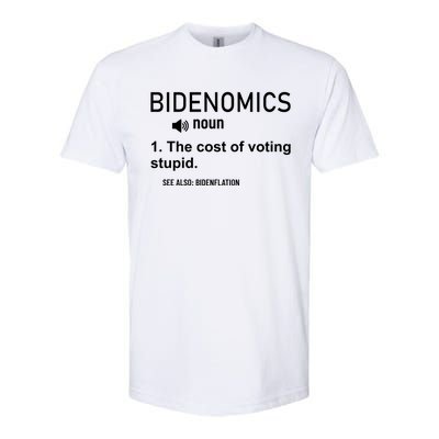 Bidenomics The Cost Of Voting Stupid Softstyle® CVC T-Shirt