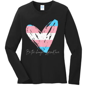 Be The Change Spread Love Ladies Long Sleeve Shirt