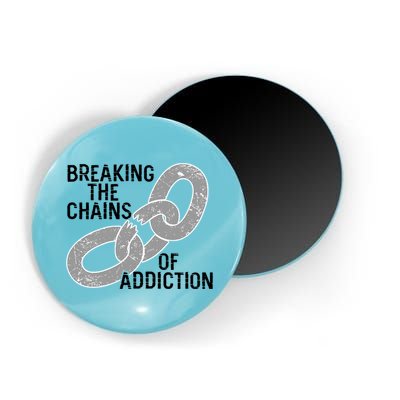 Breaking The Chains Of Addiction Aa Na Clean Sober Recovery Gift Magnet