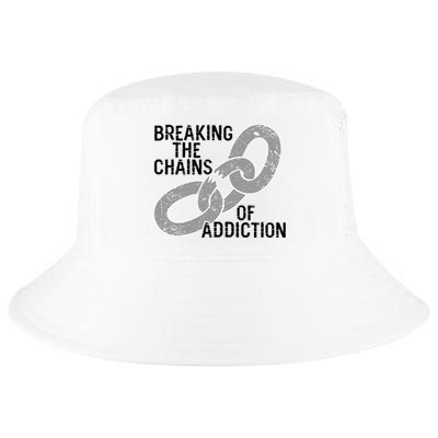 Breaking The Chains Of Addiction Aa Na Clean Sober Recovery Gift Cool Comfort Performance Bucket Hat