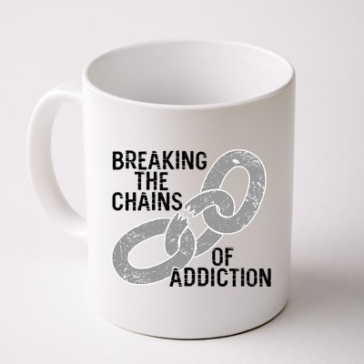 Breaking The Chains Of Addiction Aa Na Clean Sober Recovery Gift Mug