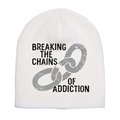 Breaking The Chains Of Addiction Aa Na Clean Sober Recovery Gift Short Acrylic Beanie