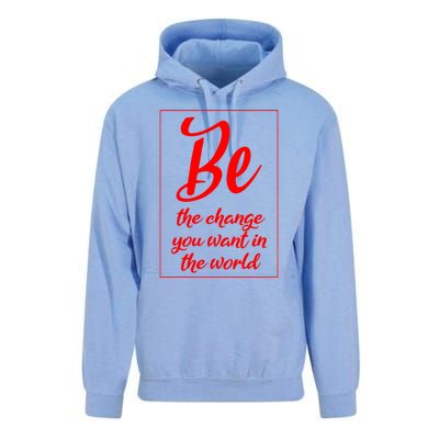 Be The Change You Want In The World Gift Unisex Surf Hoodie