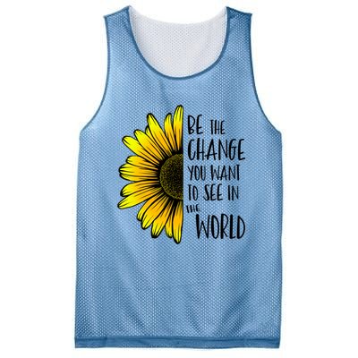 Be The Change You Want To See In The World Wholesome Flower Gift Mesh Reversible Basketball Jersey Tank