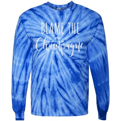 Blame The Champagne Funny Party Drinking Tie-Dye Long Sleeve Shirt