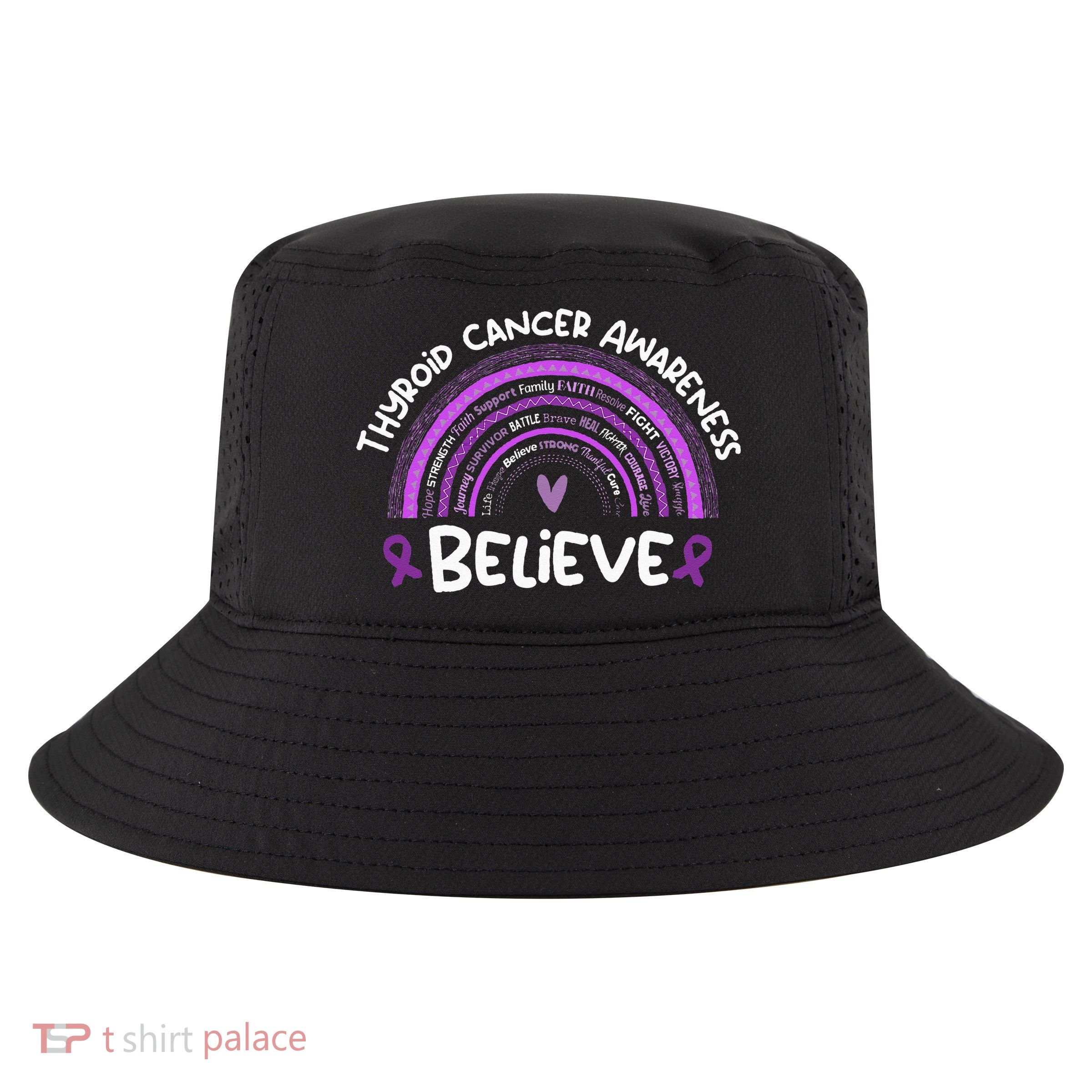 Believe Thyroid Cancer Awareness Month Thyroid Cancer Cool Comfort Performance Bucket Hat