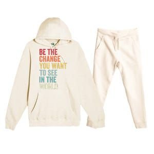 Be The Change You Want To See In The World Equality Premium Hooded Sweatsuit Set