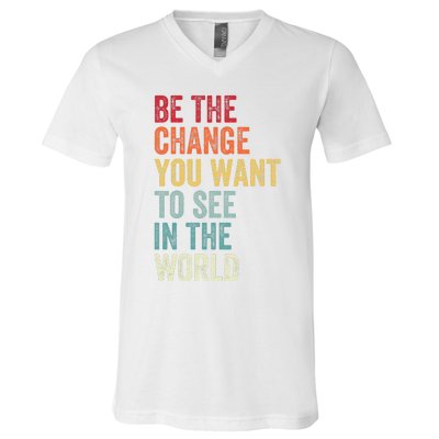 Be The Change You Want To See In The World Equality V-Neck T-Shirt